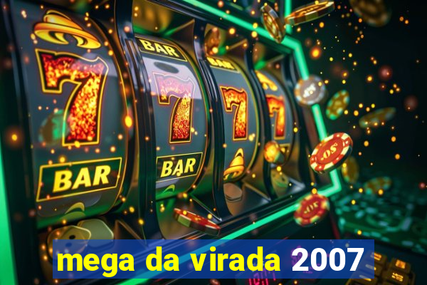 mega da virada 2007